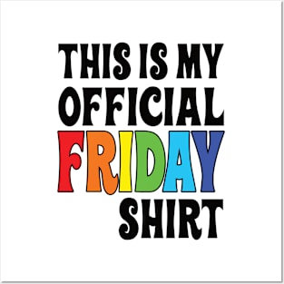 This is my official Friday shirt Posters and Art